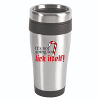 It's Not Going To Lick Itself Candy Cane 16oz Travel Tumbler