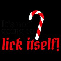It's Not Going To Lick Itself Candy Cane 16oz Travel Tumbler