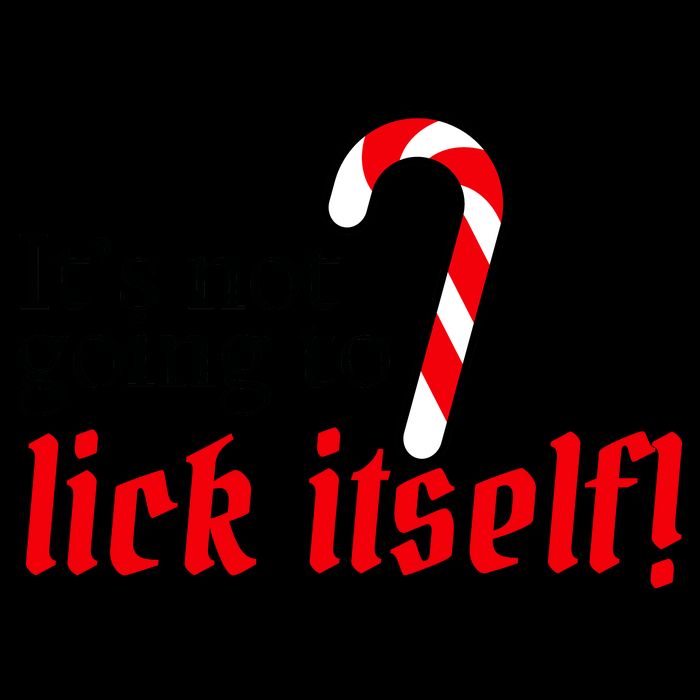 It's Not Going To Lick Itself Candy Cane 16oz Travel Tumbler