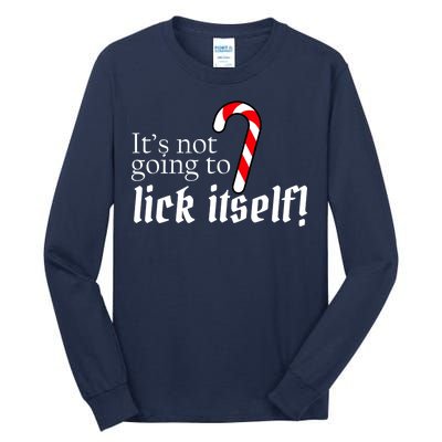 It's Not Going To Lick Itself Candy Cane Tall Long Sleeve T-Shirt