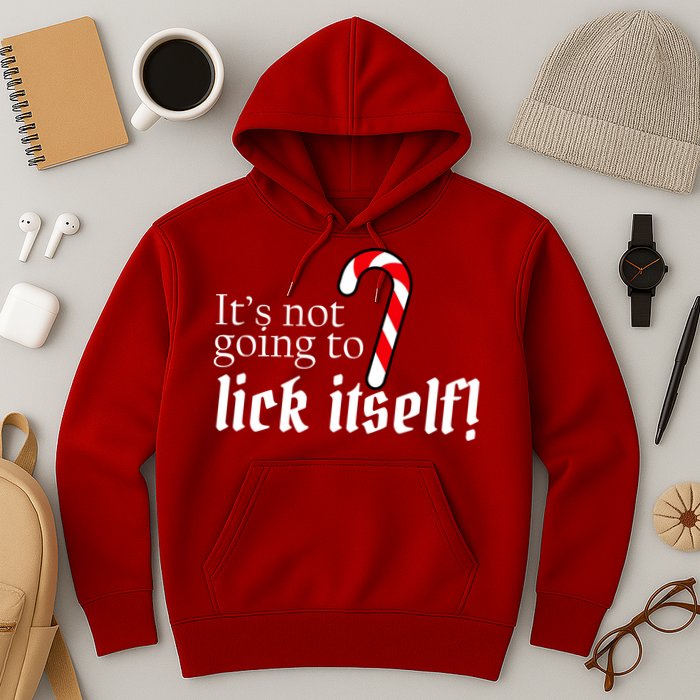It's Not Going To Lick Itself Candy Cane Hoodie