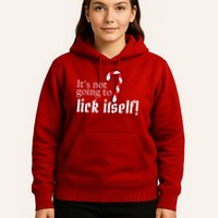 It's Not Going To Lick Itself Candy Cane Hoodie