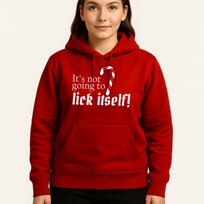It's Not Going To Lick Itself Candy Cane Hoodie