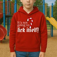 It's Not Going To Lick Itself Candy Cane Kids Hoodie