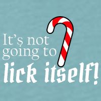 It's Not Going To Lick Itself Candy Cane Sueded Cloud Jersey T-Shirt