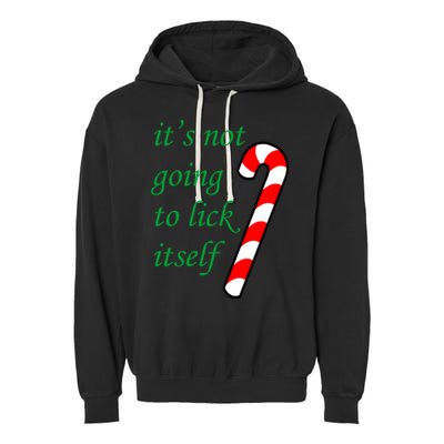It's Not Going To Lick Itself Funny Naughty Christmas Garment-Dyed Fleece Hoodie