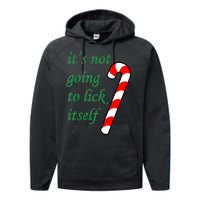 It's Not Going To Lick Itself Funny Naughty Christmas Performance Fleece Hoodie