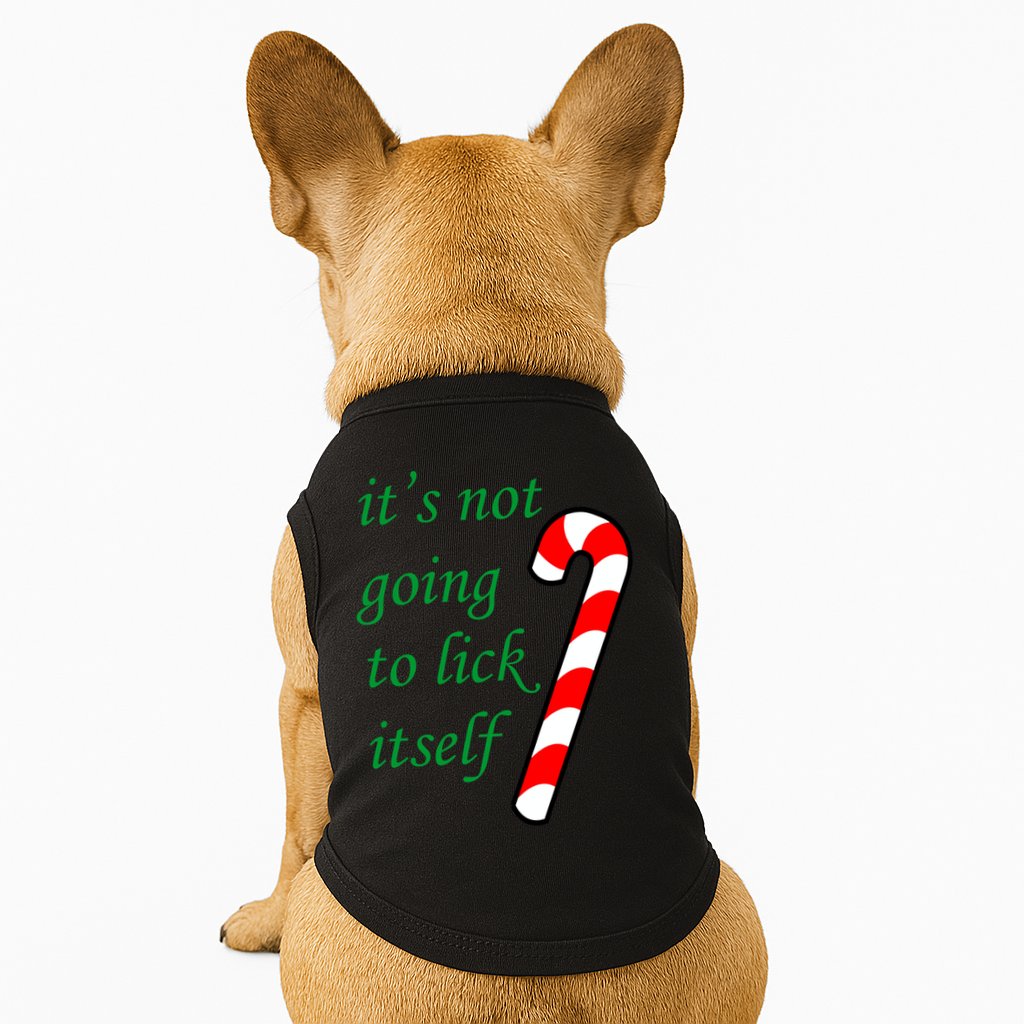 It's Not Going To Lick Itself Funny Naughty Christmas Doggie Tank