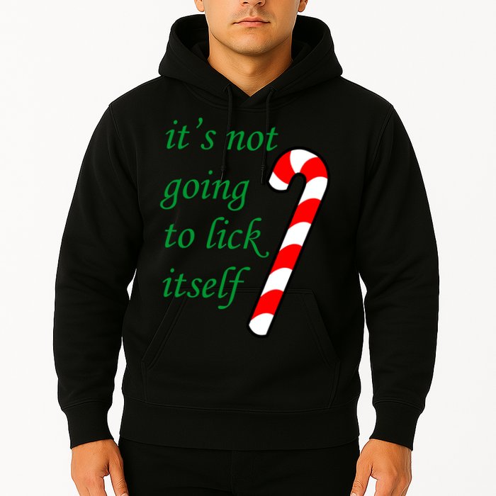 It's Not Going To Lick Itself Funny Naughty Christmas Hoodie