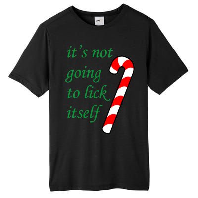 It's Not Going To Lick Itself Funny Naughty Christmas Tall Fusion ChromaSoft Performance T-Shirt