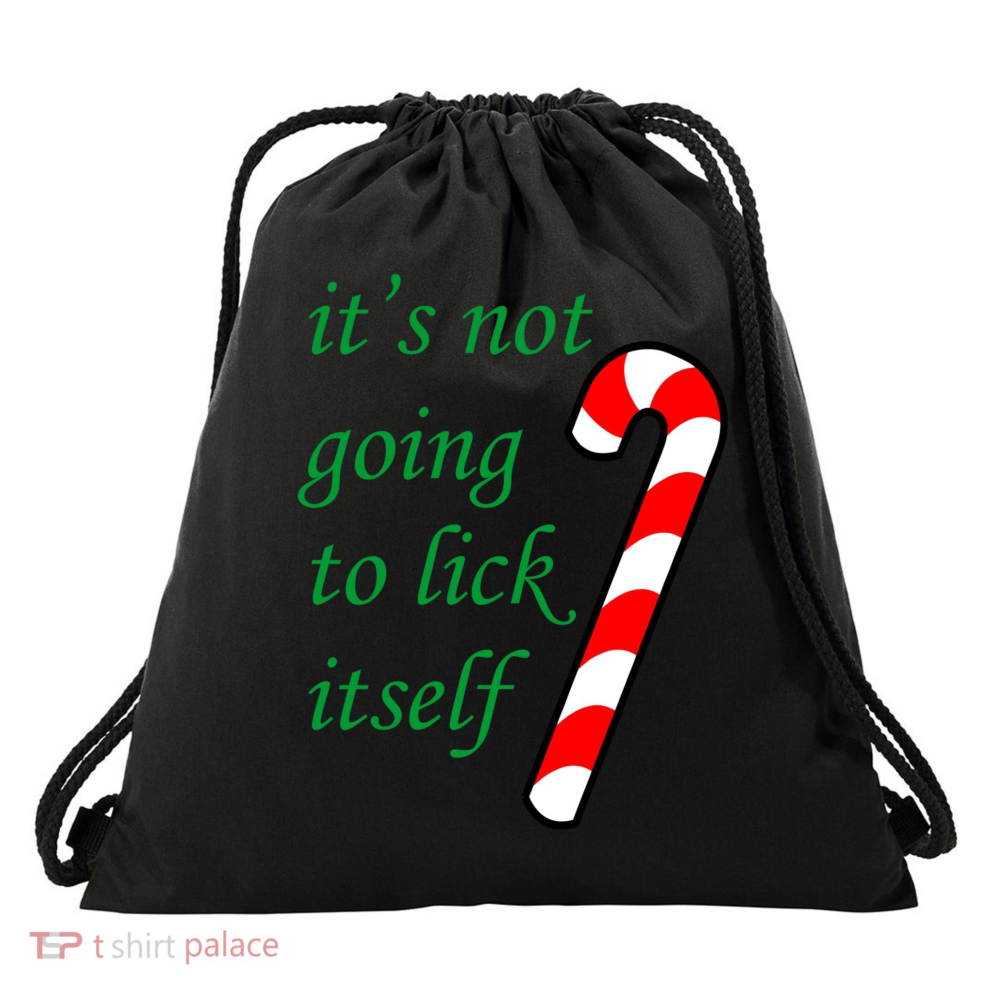 It's Not Going To Lick Itself Funny Naughty Christmas Drawstring Bag