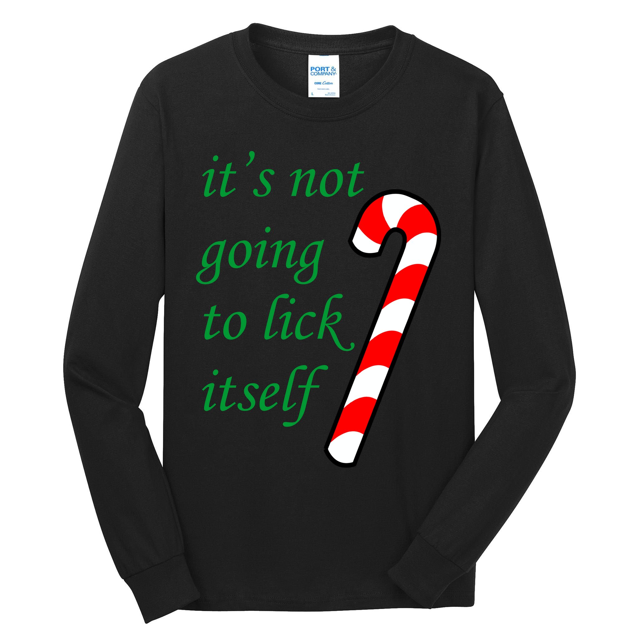 It's Not Going To Lick Itself Funny Naughty Christmas Tall Long Sleeve T-Shirt