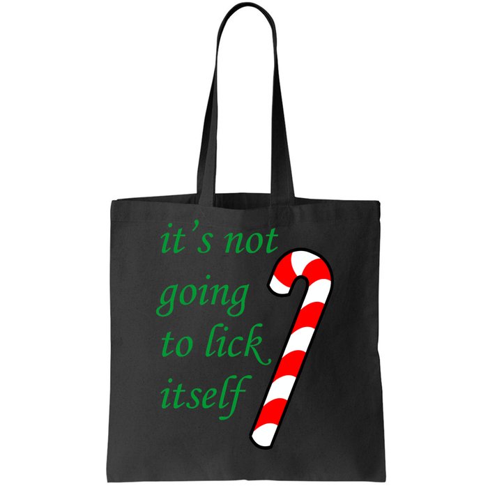 It's Not Going To Lick Itself Funny Naughty Christmas Tote Bag