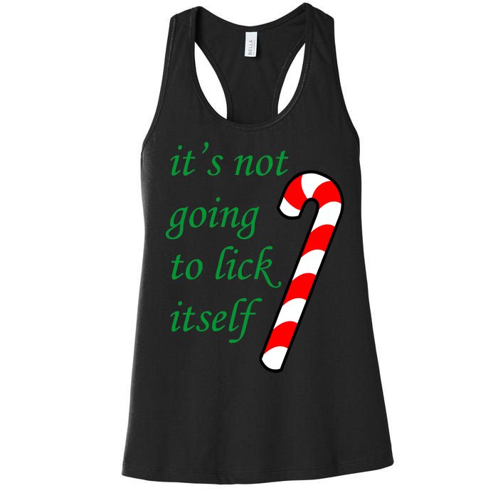 It's Not Going To Lick Itself Funny Naughty Christmas Women's Racerback Tank