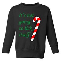 It's Not Going To Lick Itself Funny Naughty Christmas Toddler Sweatshirt