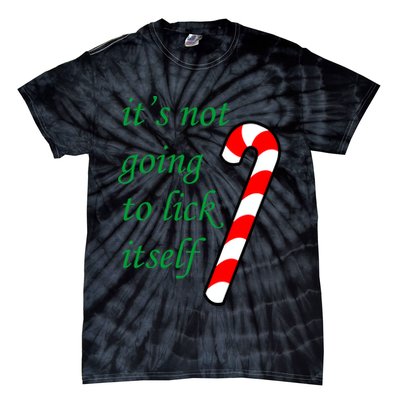 It's Not Going To Lick Itself Funny Naughty Christmas Tie-Dye T-Shirt