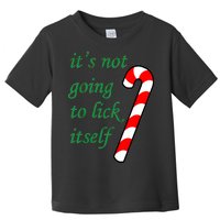 It's Not Going To Lick Itself Funny Naughty Christmas Toddler T-Shirt