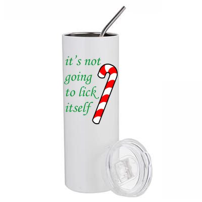 It's Not Going To Lick Itself Funny Naughty Christmas Stainless Steel Tumbler