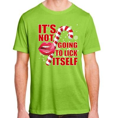 It's Not Going To Lick Itself Funny X-Mas Adult ChromaSoft Performance T-Shirt