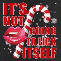 It's Not Going To Lick Itself Funny X-Mas Cool Comfort Performance Bucket Hat