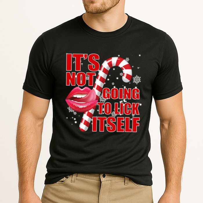 It's Not Going To Lick Itself Funny X-Mas Performance Shirt