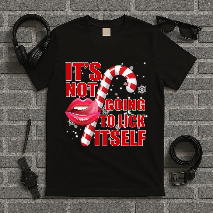 It's Not Going To Lick Itself Funny X-Mas T-Shirt