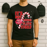 It's Not Going To Lick Itself Funny X-Mas T-Shirt