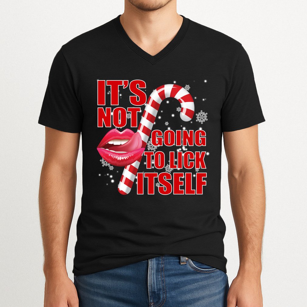 It's Not Going To Lick Itself Funny X-Mas V-Neck T-Shirt
