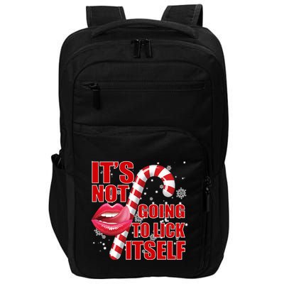 It's Not Going To Lick Itself Funny X-Mas Impact Tech Backpack