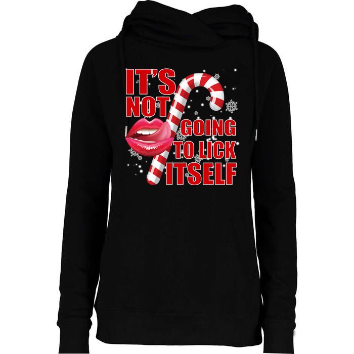 It's Not Going To Lick Itself Funny X-Mas Womens Funnel Neck Pullover Hood