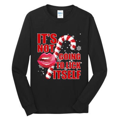 It's Not Going To Lick Itself Funny X-Mas Tall Long Sleeve T-Shirt