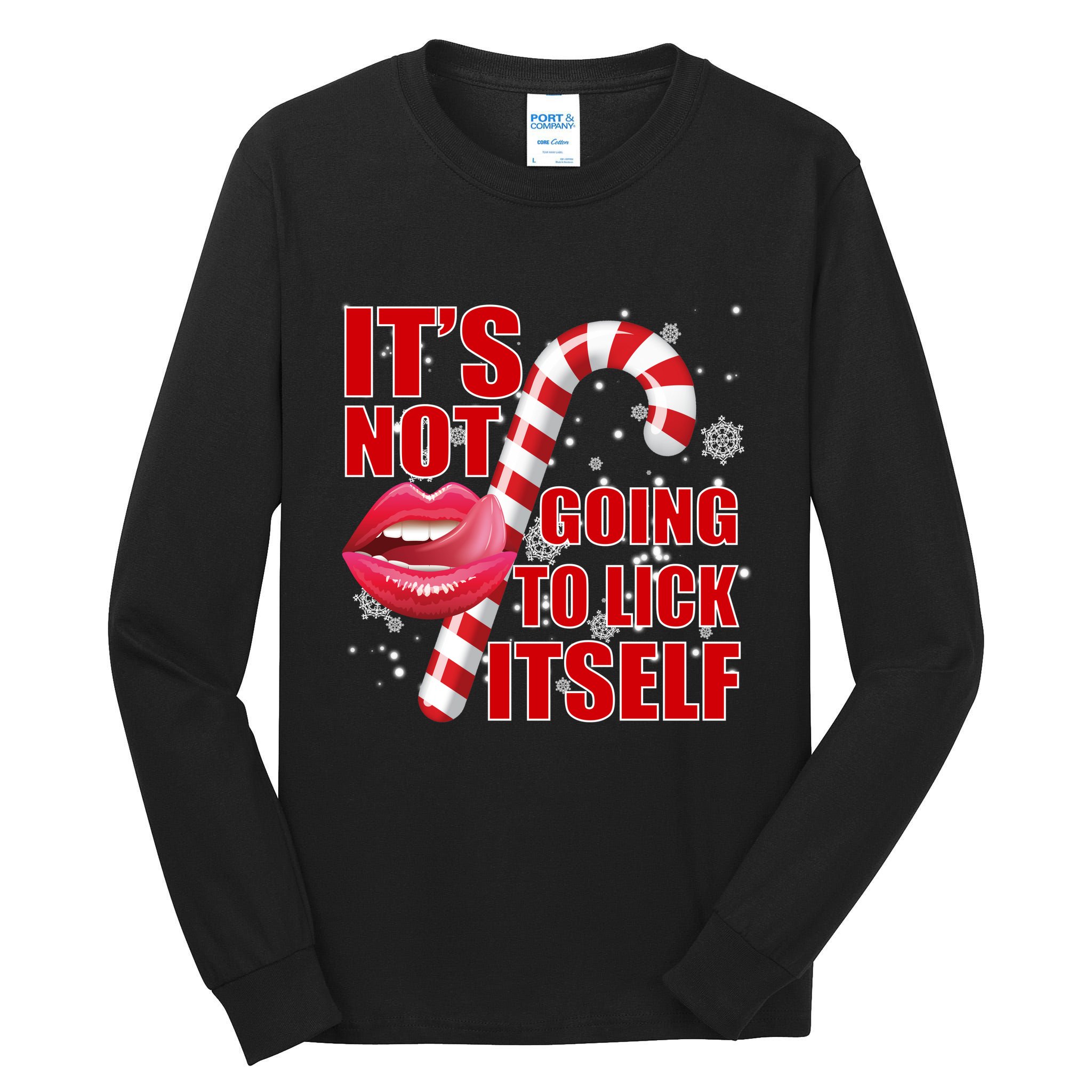 It's Not Going To Lick Itself Funny X-Mas Tall Long Sleeve T-Shirt