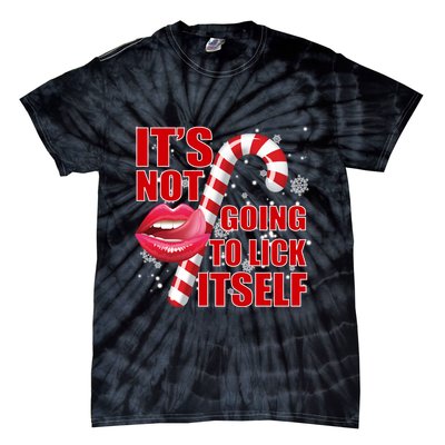It's Not Going To Lick Itself Funny X-Mas Tie-Dye T-Shirt