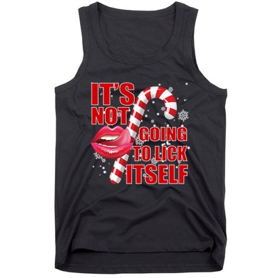 It's Not Going To Lick Itself Funny X-Mas Tank Top