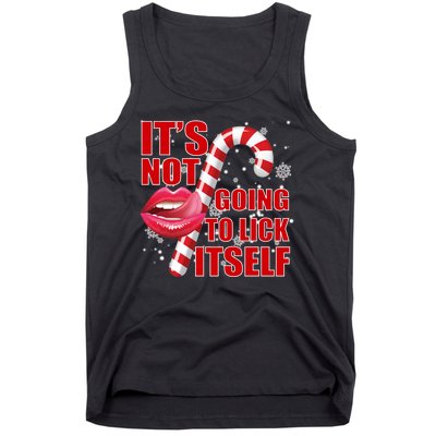 It's Not Going To Lick Itself Funny X-Mas Tank Top