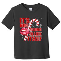 It's Not Going To Lick Itself Funny X-Mas Toddler T-Shirt