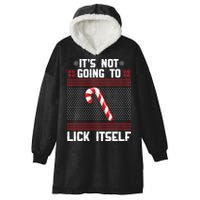It's Not Going To Lick Itself Ugly Christmas Sweater Hooded Wearable Blanket