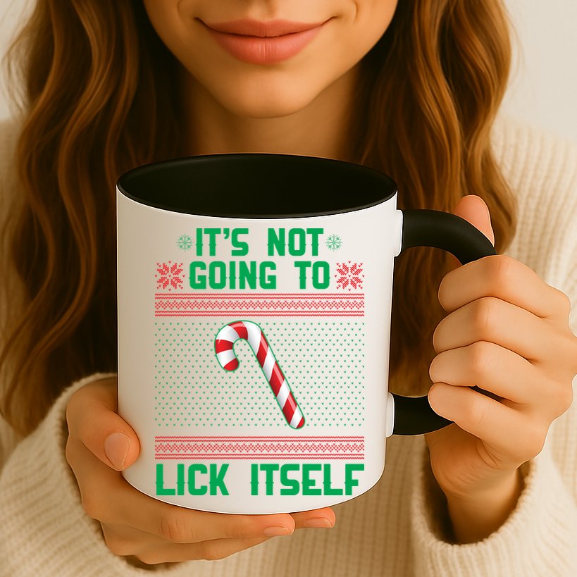 It's Not Going To Lick Itself Ugly Christmas Sweater Mug