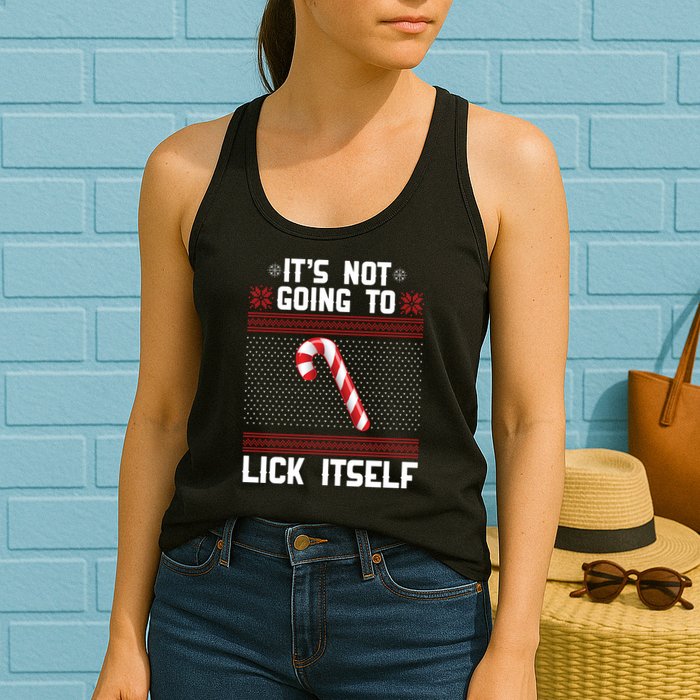 It's Not Going To Lick Itself Ugly Christmas Sweater Womens Tank Top