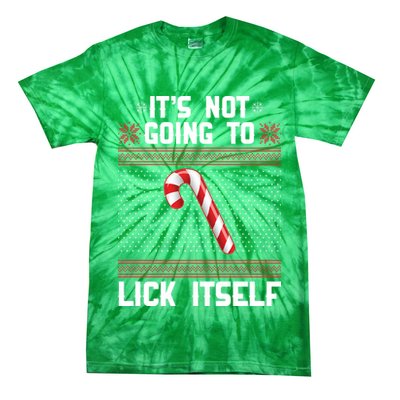 It's Not Going To Lick Itself Ugly Christmas Sweater Tie-Dye T-Shirt