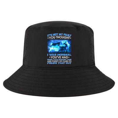 It's Not My Fault You Thought I Was Normal Lightning Dragon Cool Comfort Performance Bucket Hat