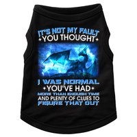 It's Not My Fault You Thought I Was Normal Lightning Dragon Doggie Tank