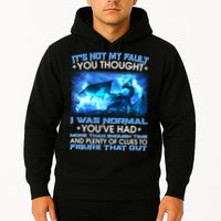 It's Not My Fault You Thought I Was Normal Lightning Dragon Hoodie