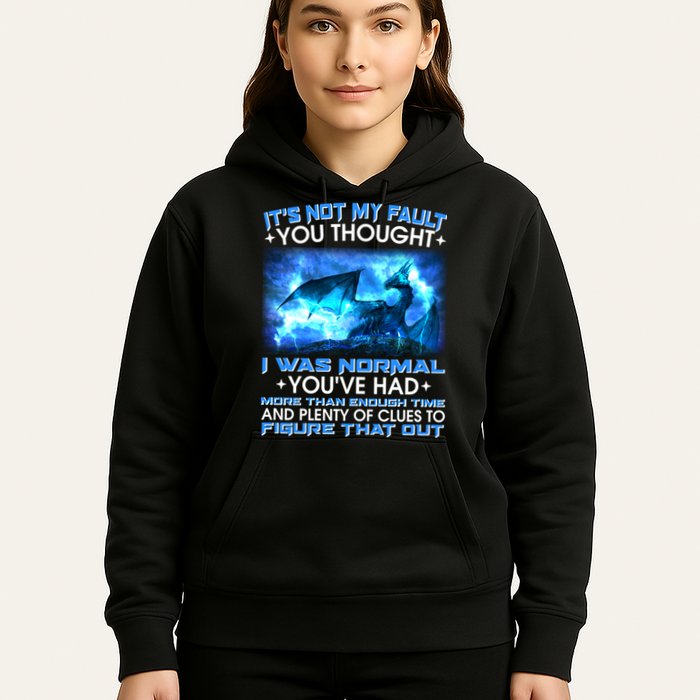 It's Not My Fault You Thought I Was Normal Lightning Dragon Hoodie
