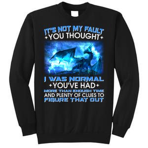 It's Not My Fault You Thought I Was Normal Lightning Dragon Sweatshirt