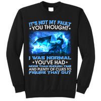 It's Not My Fault You Thought I Was Normal Lightning Dragon Sweatshirt