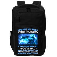 It's Not My Fault You Thought I Was Normal Lightning Dragon Impact Tech Backpack