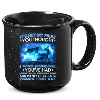 It's Not My Fault You Thought I Was Normal Lightning Dragon 15oz Campfire Ceramic Mug