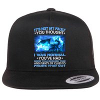 It's Not My Fault You Thought I Was Normal Lightning Dragon Flatbill Hat