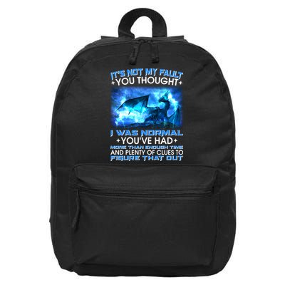 It's Not My Fault You Thought I Was Normal Lightning Dragon 16 in Basic Backpack